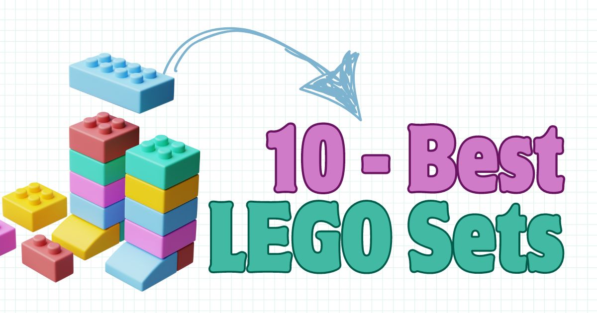 10 Best LEGO Sets In 2024